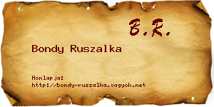 Bondy Ruszalka névjegykártya